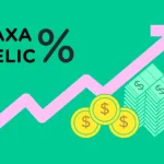 Como a taxa Selic em 15% afeta sua vida financeira?