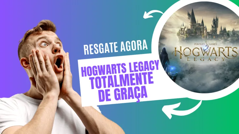 Como resgatar Hogwarts Legacy totalmente de graça